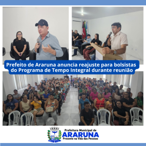 Prefeito de Araruna anuncia reajuste para bolsistas do Programa de Tempo Integral