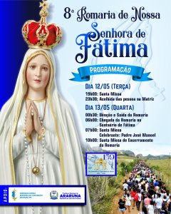 Com apoio da Prefeitura, Araruna realiza a 8ª Romaria de Fátima nos dias 12 e 13 de maio