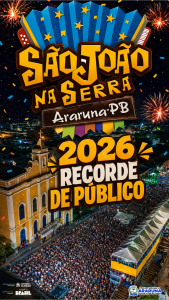 São João na Serra 2026 encerra com grande sucesso e reforça tradição cultural de Araruna