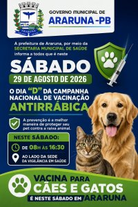 Prefeitura de Araruna realiza vacinação antirrábica na zona rural e Dia D neste sábado na zona urbana