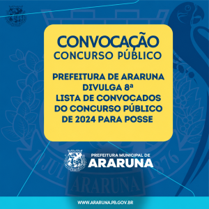 Publicada 8ª convocação de aprovados no concurso público da Prefeitura de Araruna