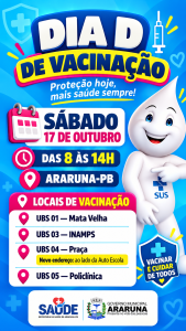 Araruna realiza Dia D de Multivacinação neste sábado (17), com foco na prevenção do sarampo e das meningites